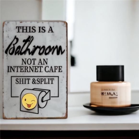Vintage Tin Sign | This Is A Bathroom Not An Internet Cafe Shit & Split 8x12" - Picture 2 of 8